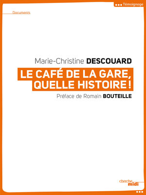 cover image of Le Café de la Gare, quelle histoire !